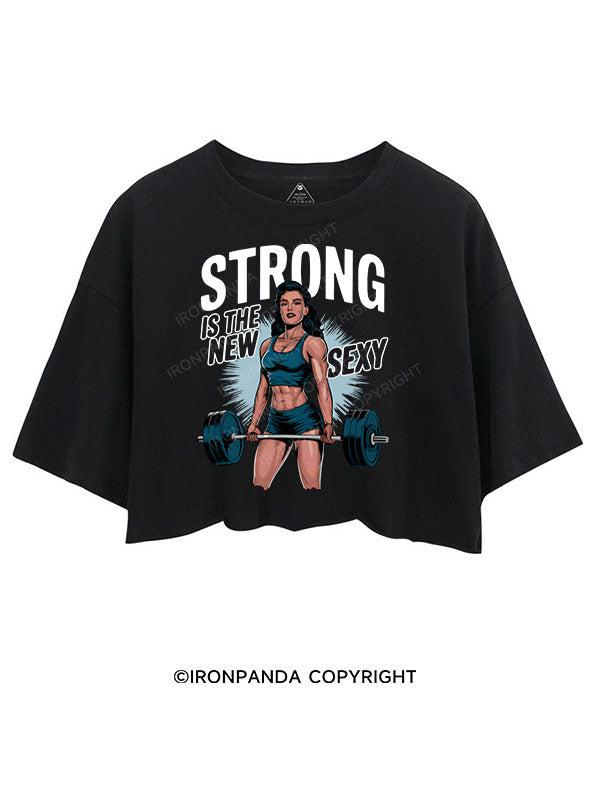 STRONG IS THE NEW SEXY CROP TOPS