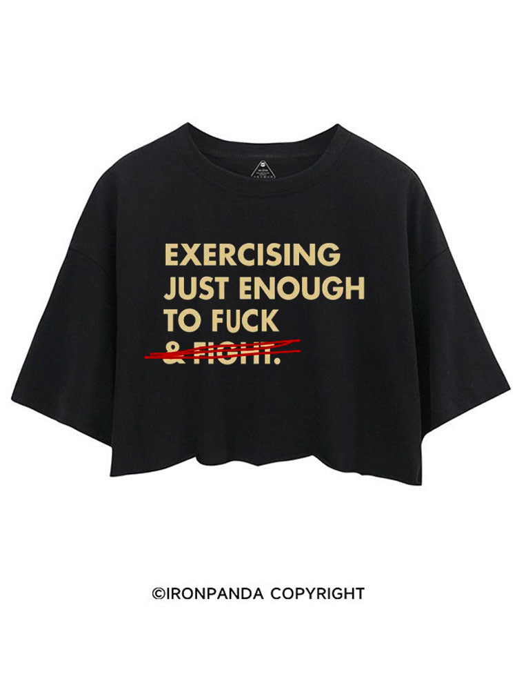 EXERCISING JUST ENOUGH TO FUCK CROP TOPS