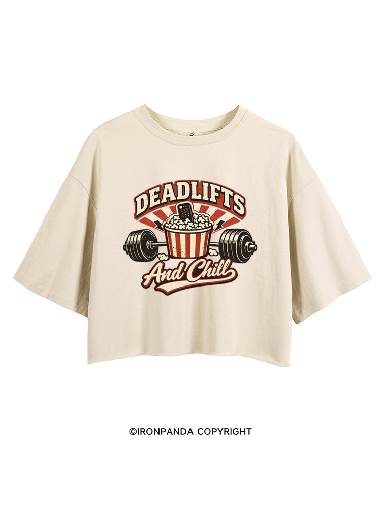 DEADLIFTS AND CHILL CROP TOPS