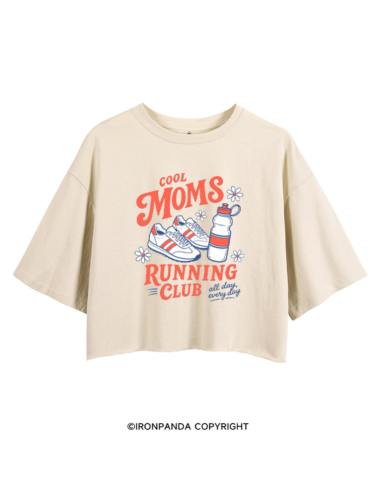 COOL MOMS RUNNING CLUB ALL DAY EVERY DAY CROP TOPS