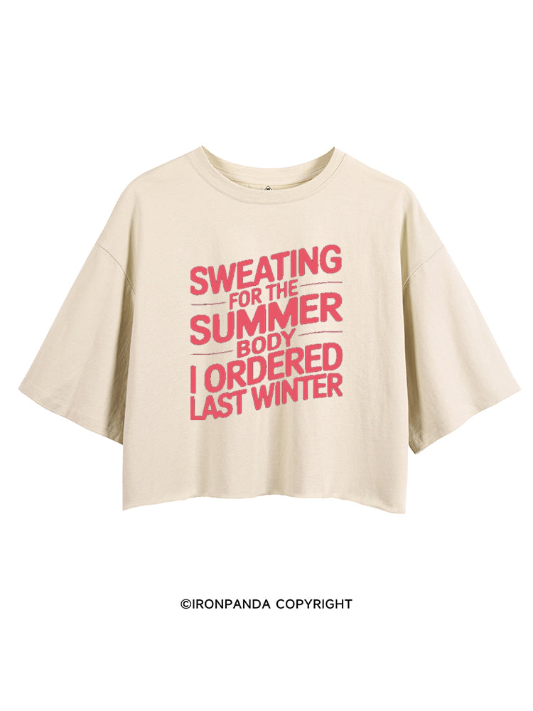 SWEATING FOR THE SUMMER BODY I ORDERED LAST SUMMER CROP TOPS