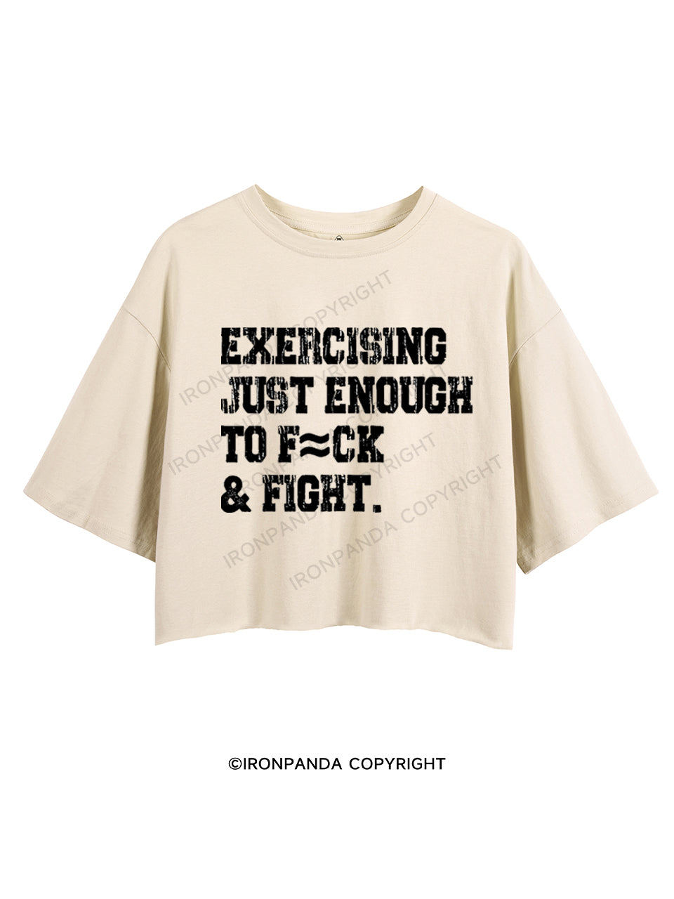 EXERCISING JUST ENOUGH TO F~CK & FIGHT CROP TOPS