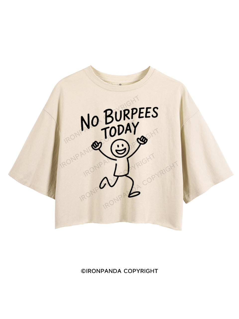 NO BURPEES TODAY CROP TOPS