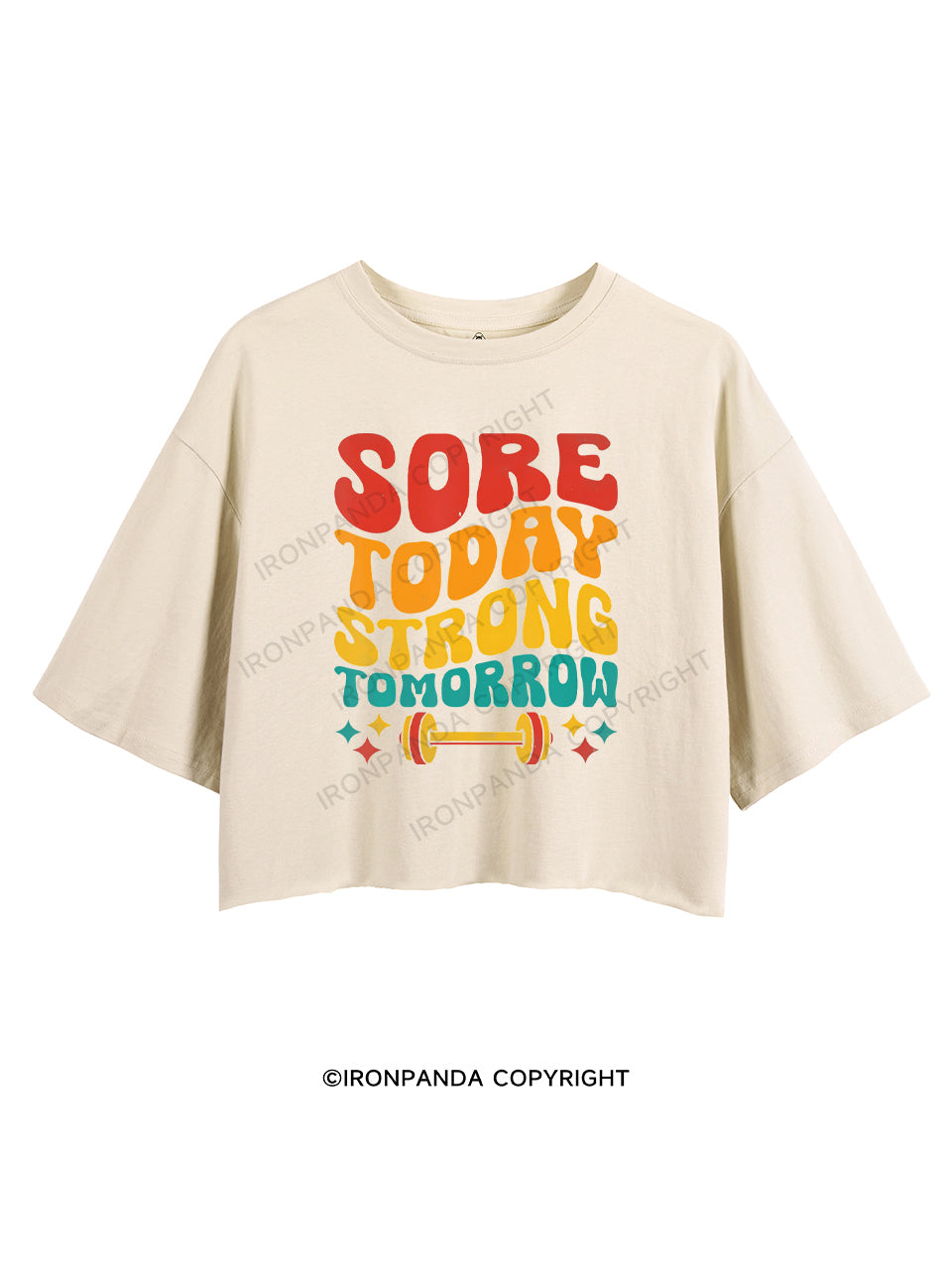 SORE TODAY STRONG TOMORROW CROP TOPS
