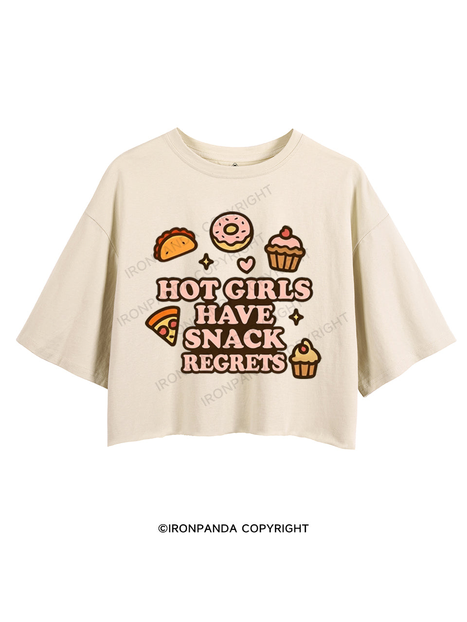 HOT GIRLS HAVE SNACK REGRETS CROP TOPS