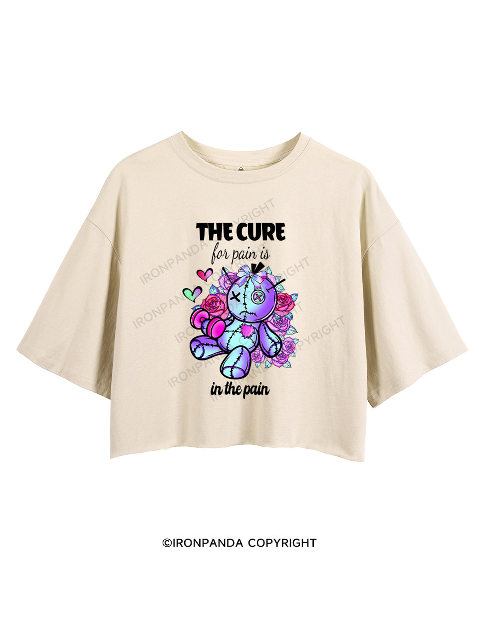 THE CURE FOR PAIN IS IN THE PAIN CROP TOPS