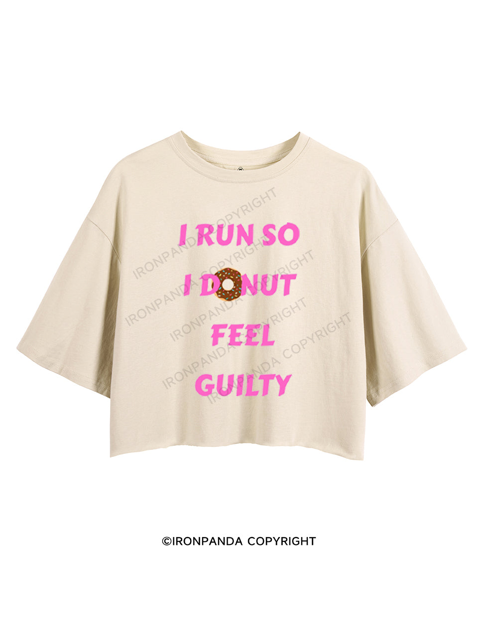 I RUN SO I DONUT FEEL GUILTY CROP TOPS
