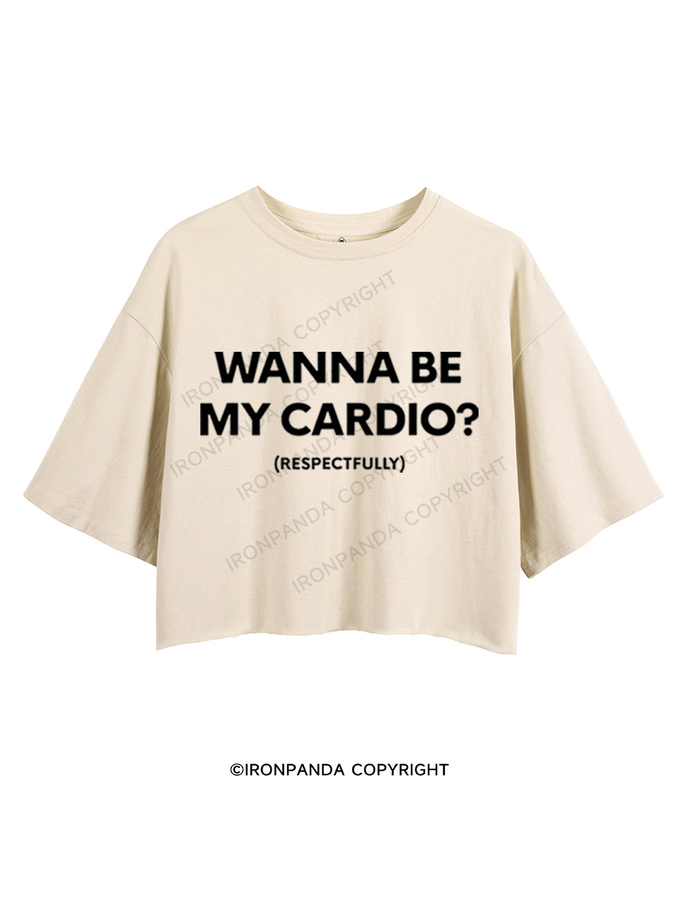 WANNA BE MY CARDIO? (RESPECTFULLY) CROP TOPS