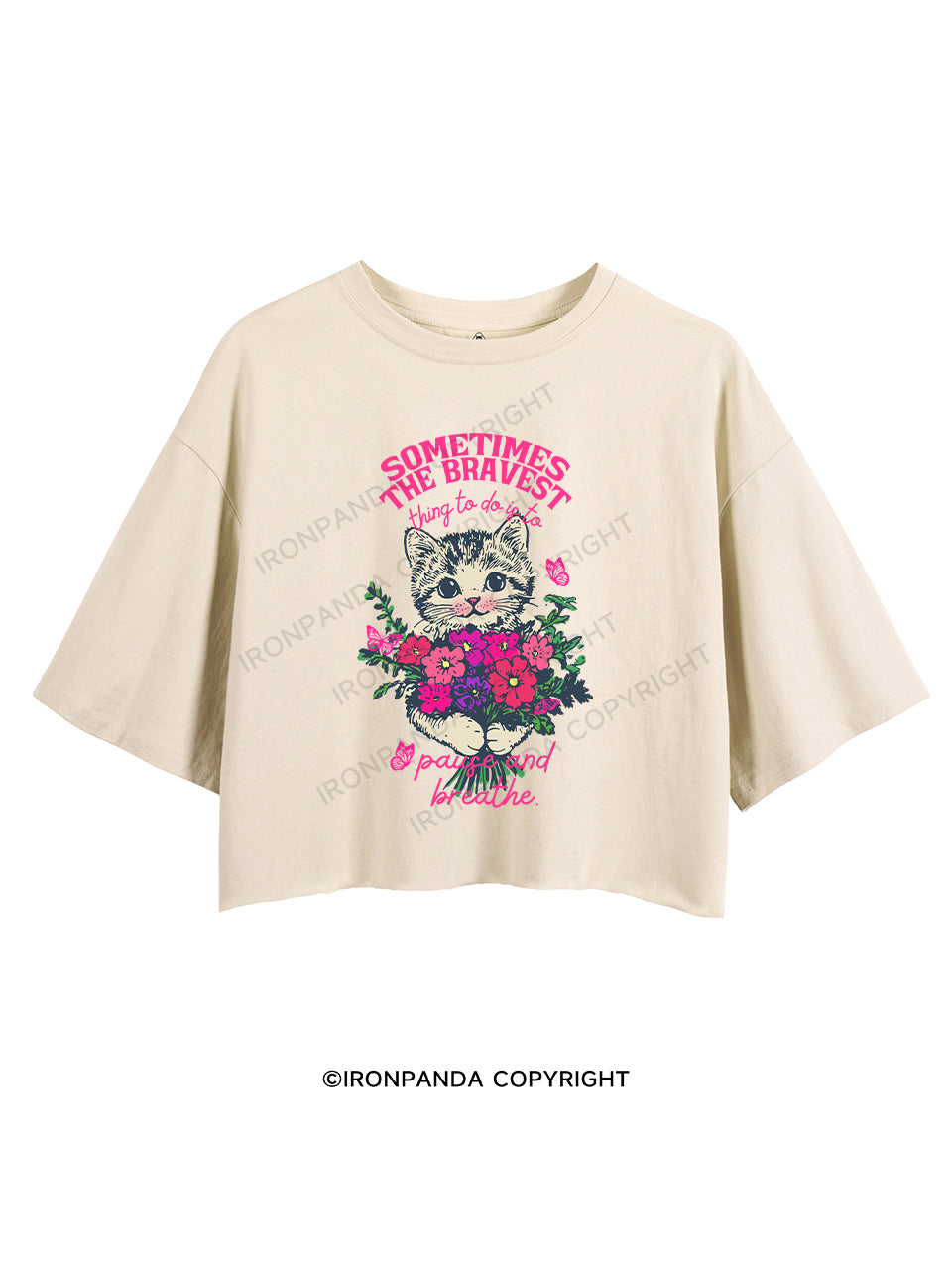 SOMETIMES THE BRAVEST THING TO DO IS TO PAUSE AND BREATHE CROP TOPS