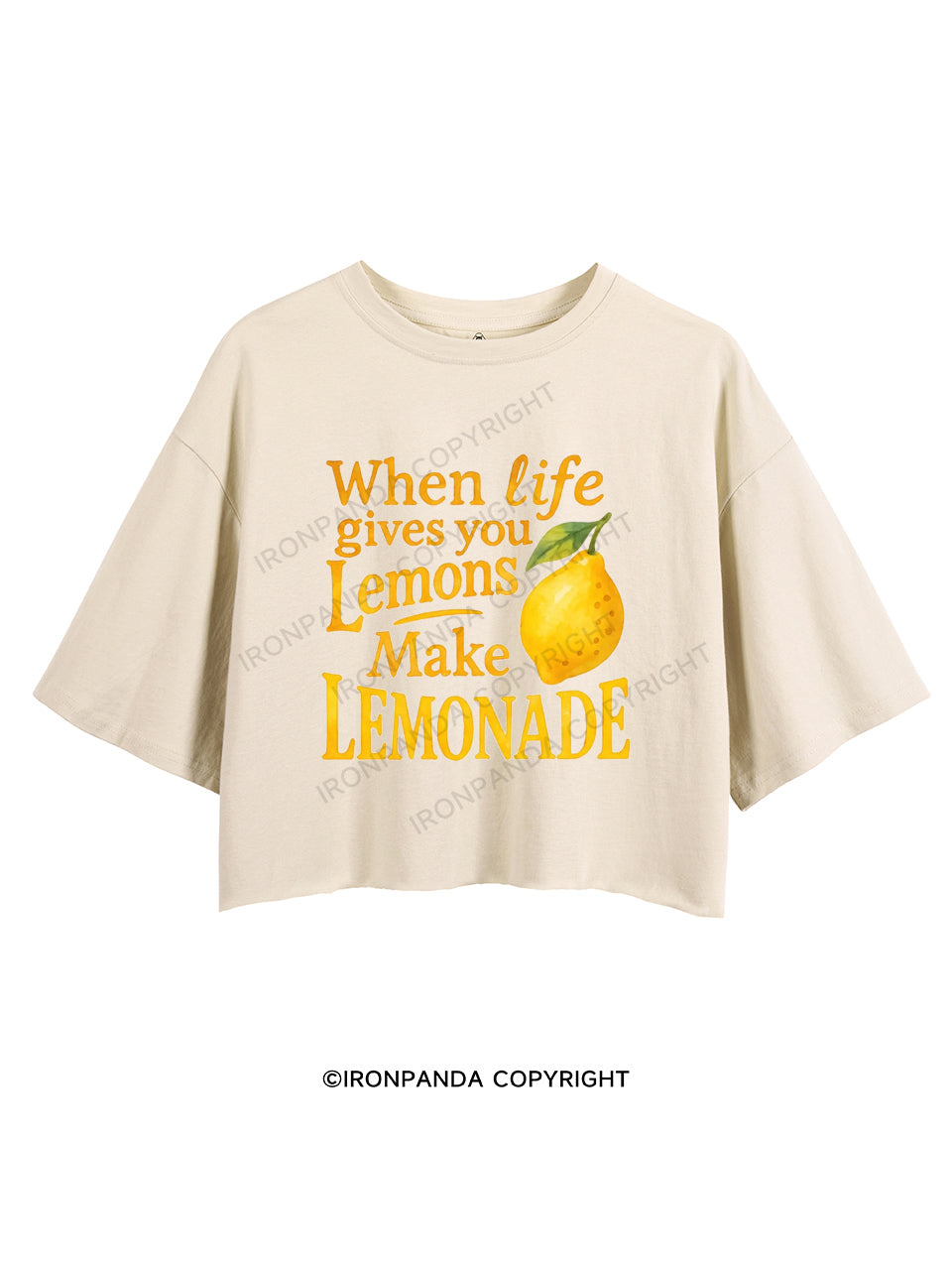 WHEN LIFE GIVES YOU LEMONS MAKE LEMONADE CROP TOPS