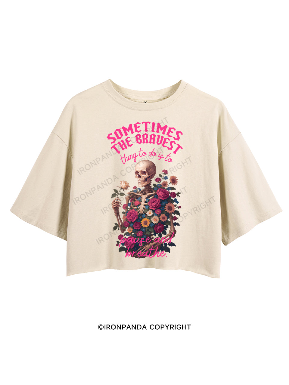 SOMETIMES THE BRAVEST THING TO DO IS TO PAUSE AND BREATHE CROP TOPS