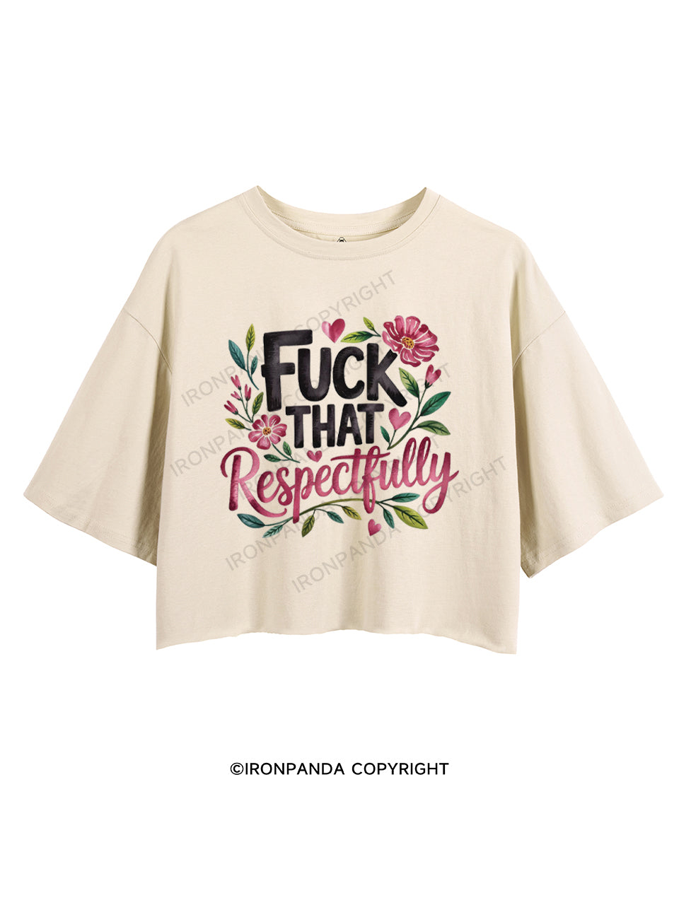 FUCK THAT RESPECTFULLY CROP TOPS