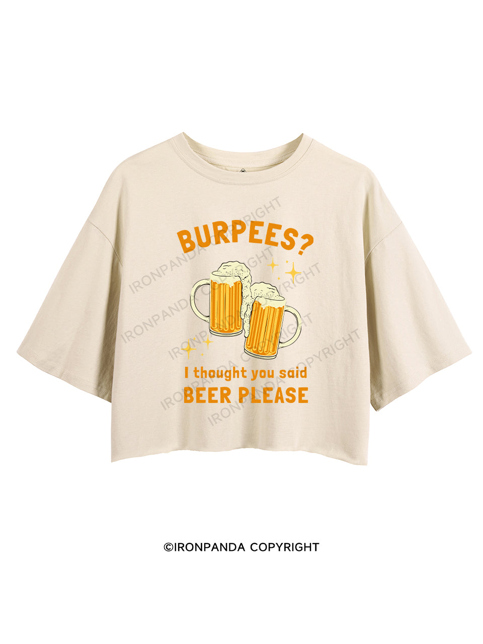 BURPEES? I THOUGHT YOU SAID BEER PLEASE CROP TOPS