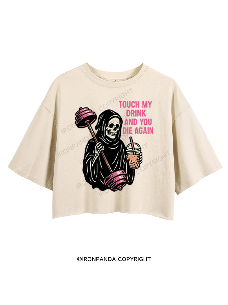 TOUCH MY DRINK AND YOU DIE AGAIN CROP TOPS