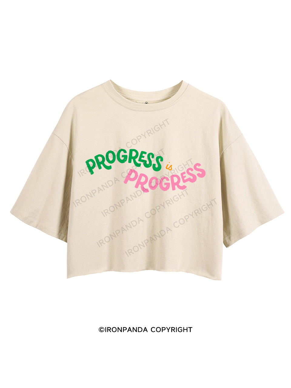 PROGRESS IS PROGRESS CROP TOPS