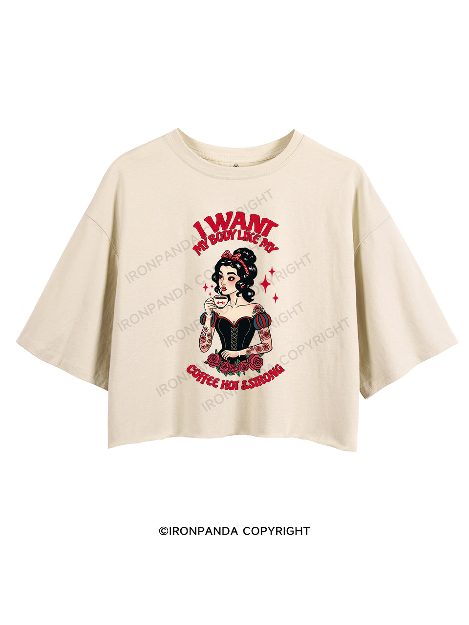 I WANT MY BODY LIKE MY COFFEE HOT & STRONG CROP TOPS