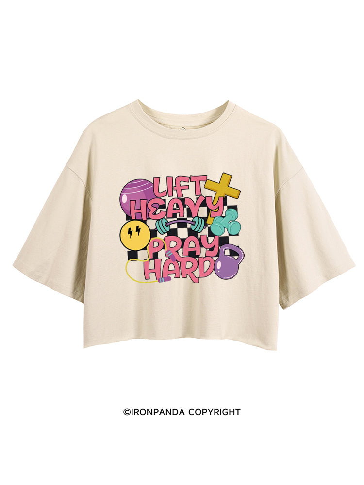 LIFT HEAVY PRAY HARD COLORFUL GYM CROP TOPS