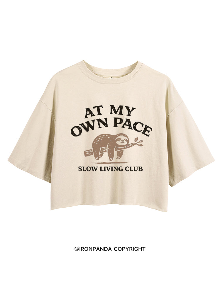 AT MY OWN PACE SLOW LIVING CLUB CROP TOPS