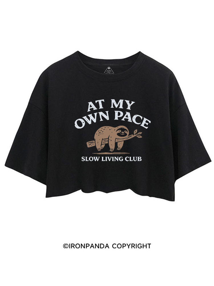 AT MY OWN PACE SLOW LIVING CLUB CROP TOPS