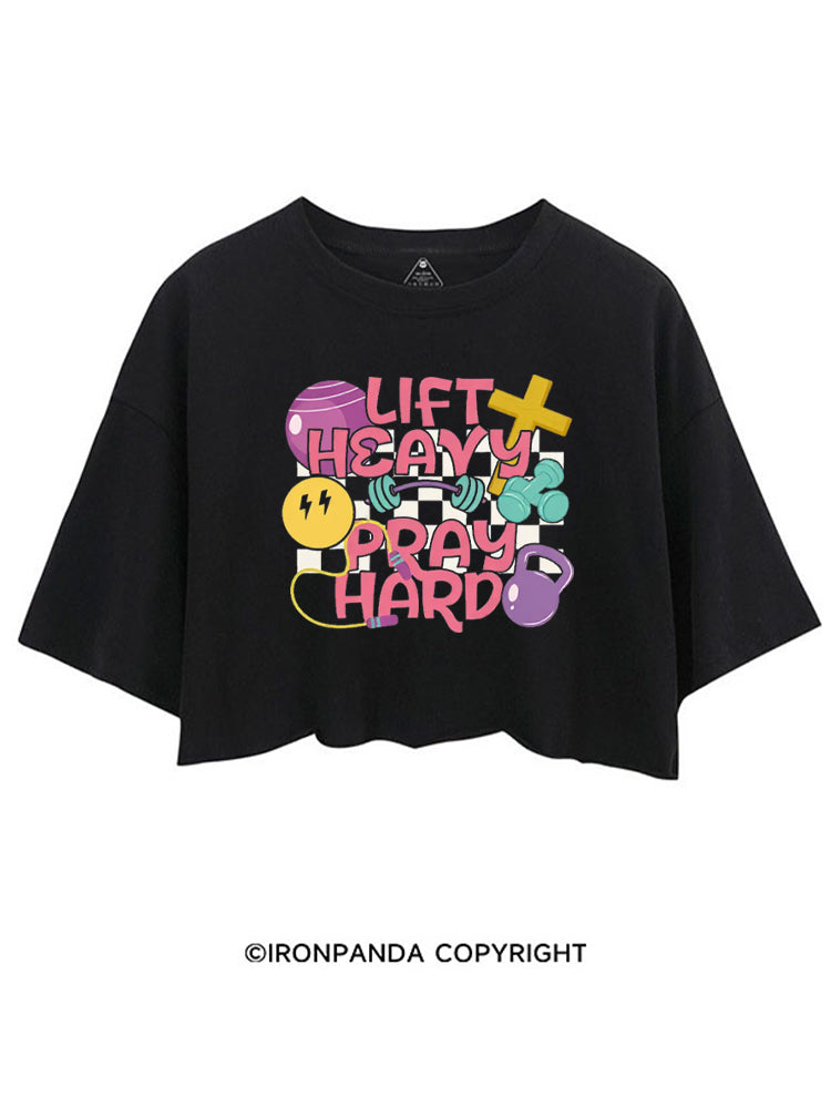 LIFT HEAVY PRAY HARD COLORFUL GYM CROP TOPS
