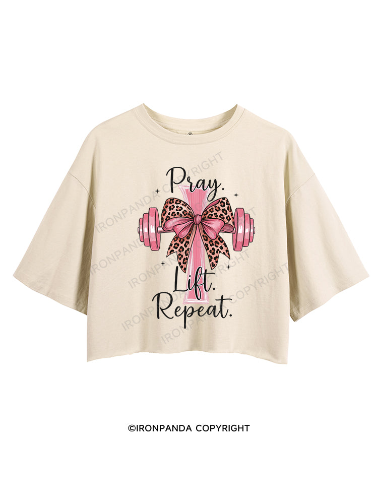 Pray. Lift. Repeat CROP TOPS