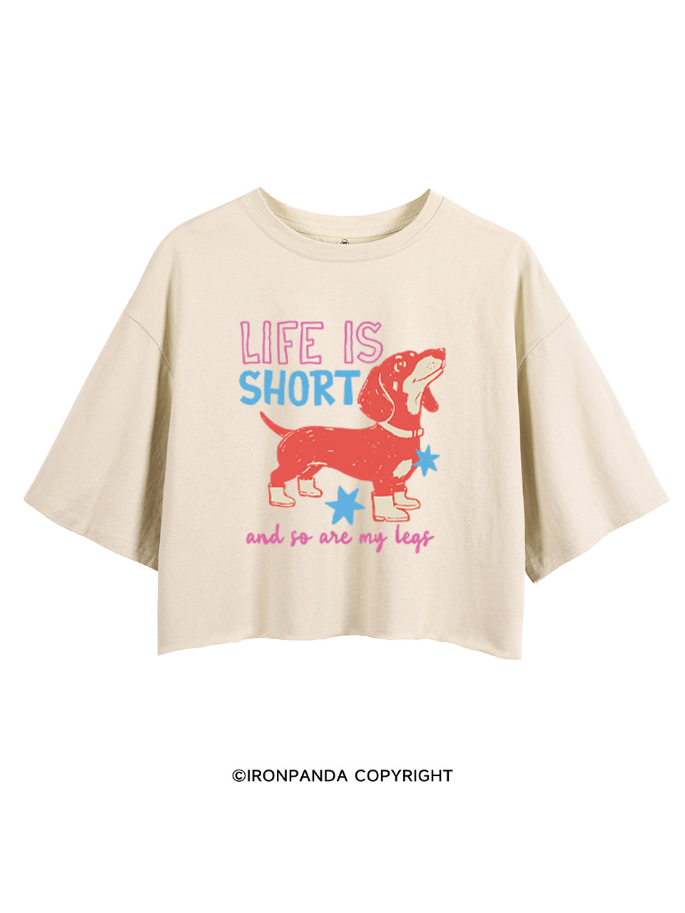 LIFE IS SHORT AND SO ARE MY LEGS CROP TOPS