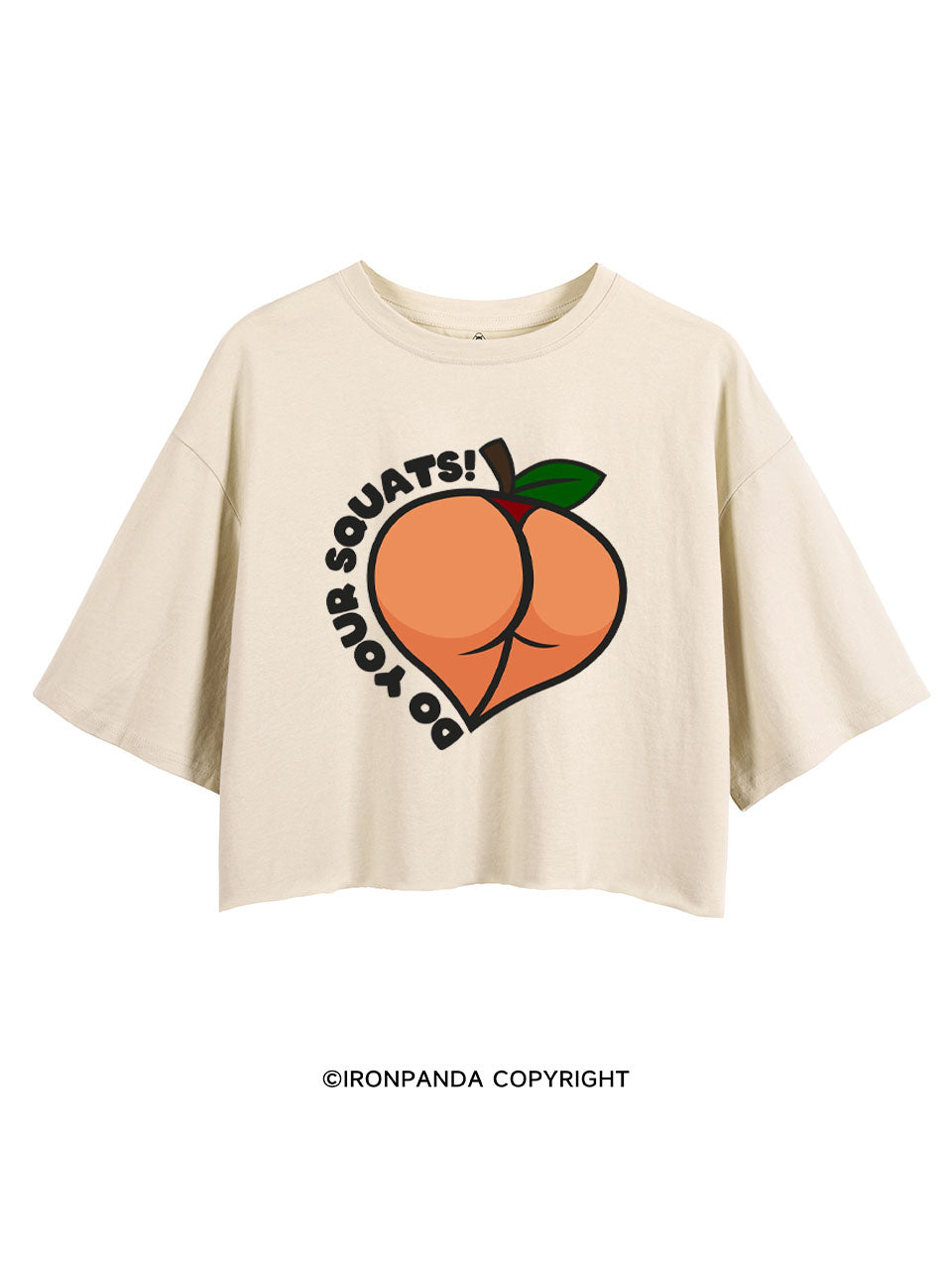 DO YOUR SQUATS PEACHY CROP TOPS