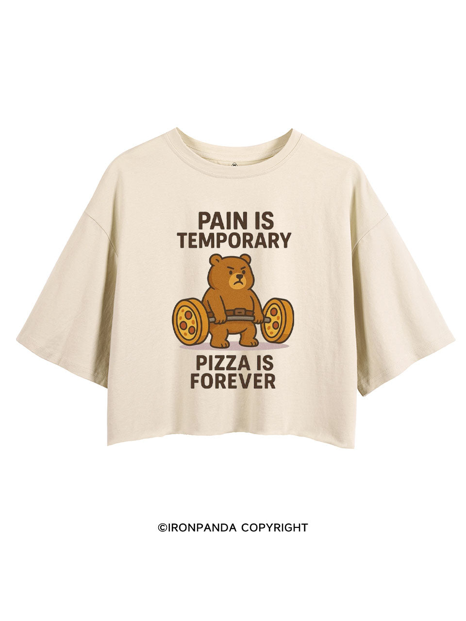 PAIN IS TEMPORARY PIZZA IS FOREVER CROP TOPS