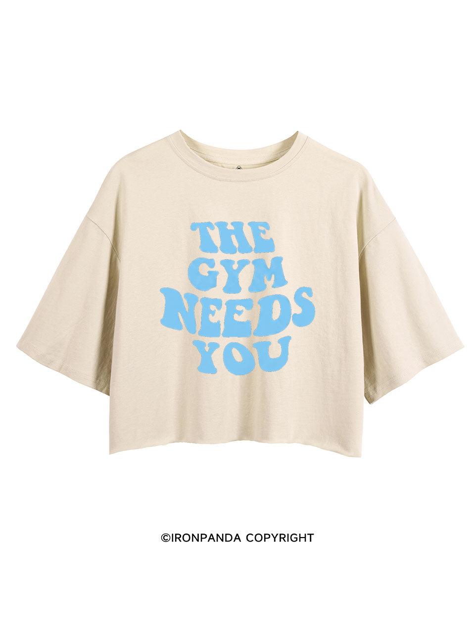 THE GYM NEEDS YOU CROP TOPS