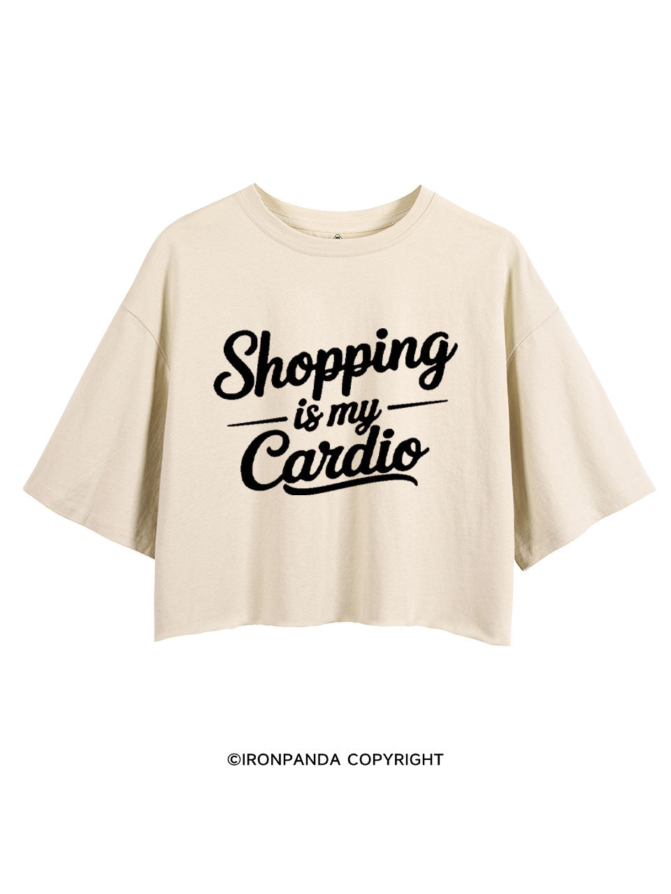 SHOPPING IS MY CARDIO CROP TOPS