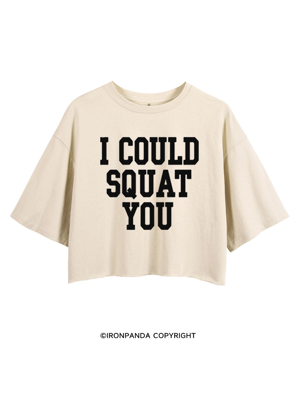 I COULD SQUAT YOU FITNESS CROP TOPS