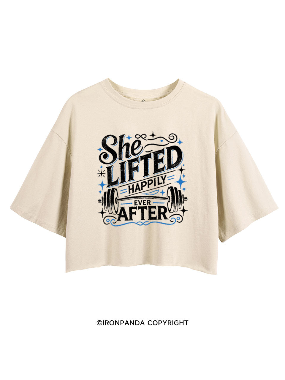 SHE LIFTED HAPPILY EVER AFTER GYM CROP TOPS