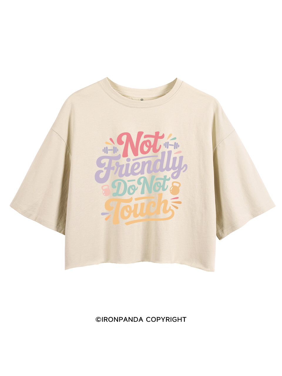 NOT FRIENDLY DO NOT TOUCH CROP TOPS