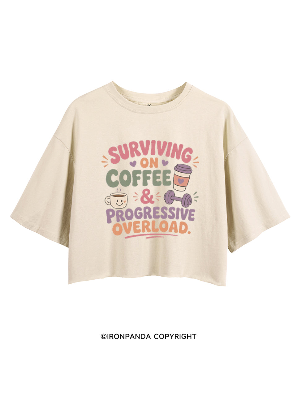 SURVIVING ON COFFEE & PROGRESSIVE OVERLOAD CROP TOPS