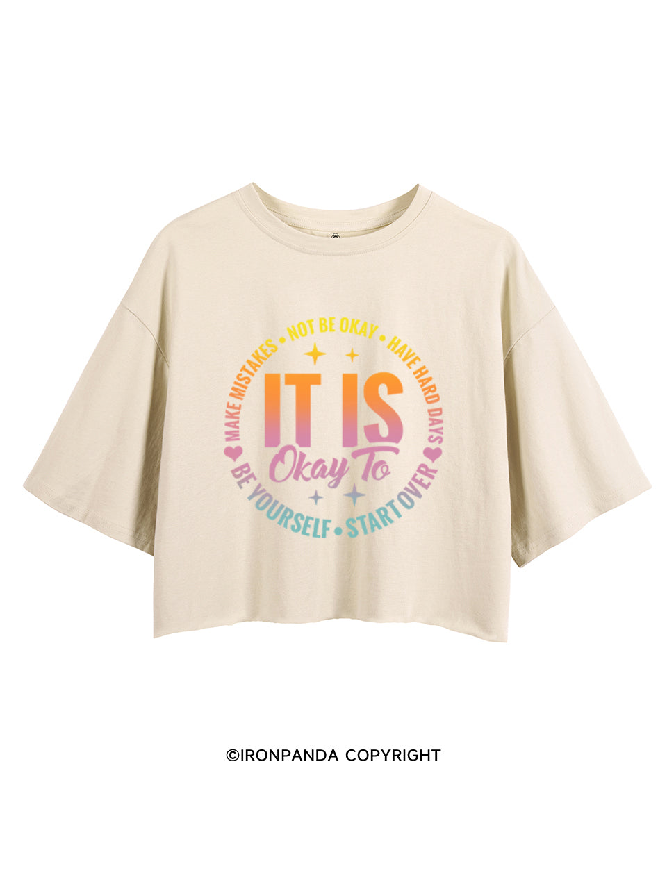 IT IS OKAY TO BE YOURSELF CROP TOPS