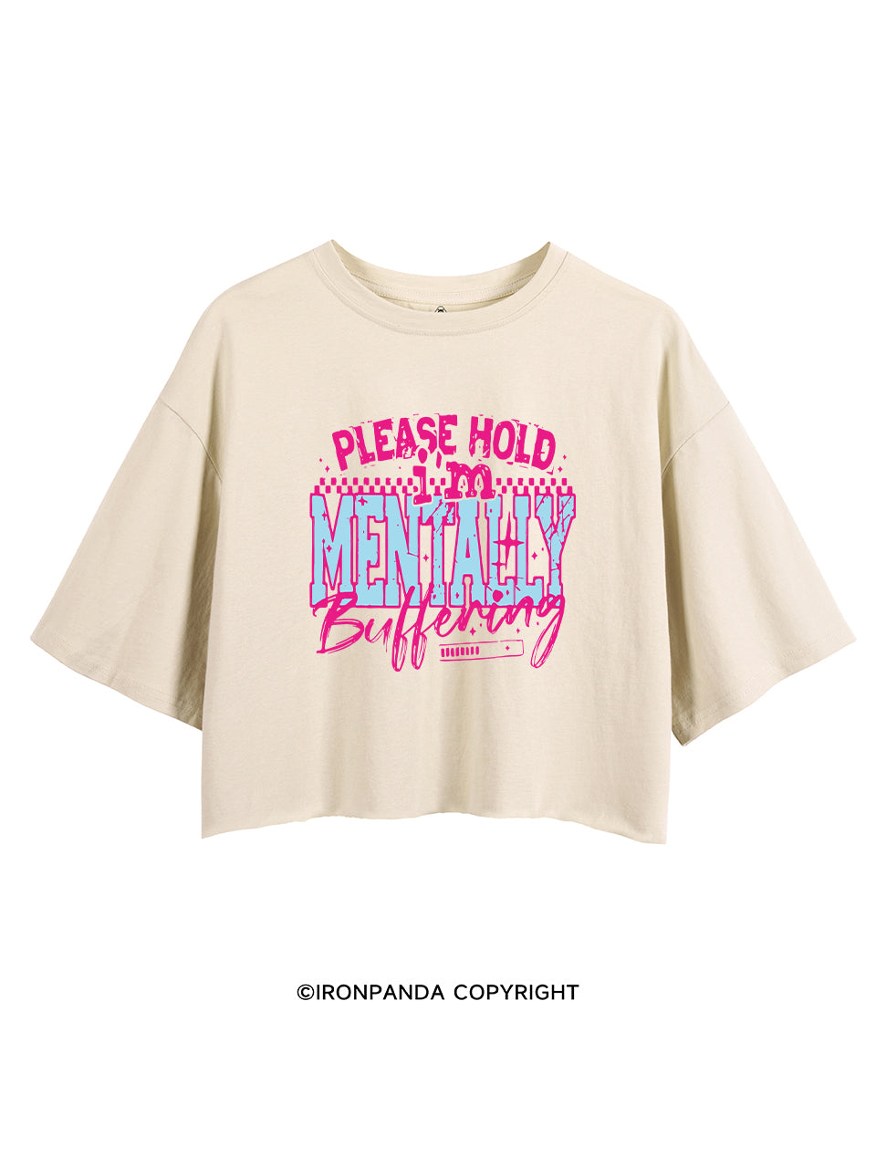 PLEASE HOLD I'M MENTALLY BUFFERING CROP TOPS