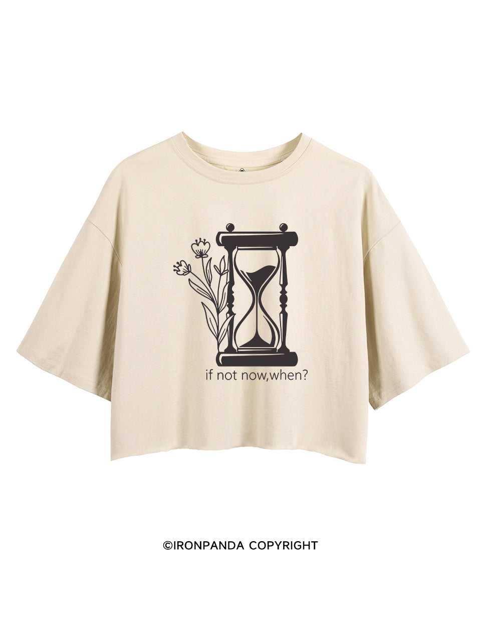 IF NOT NOW, WHEN? CROP TOPS