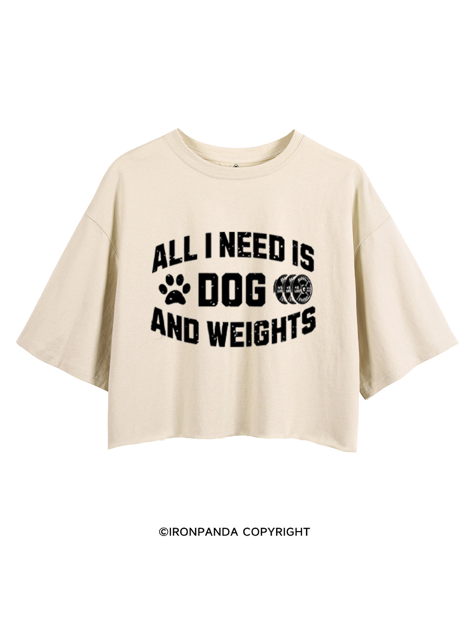 ALL I NEED IS DOG AND WEIGHTS CROP TOPS