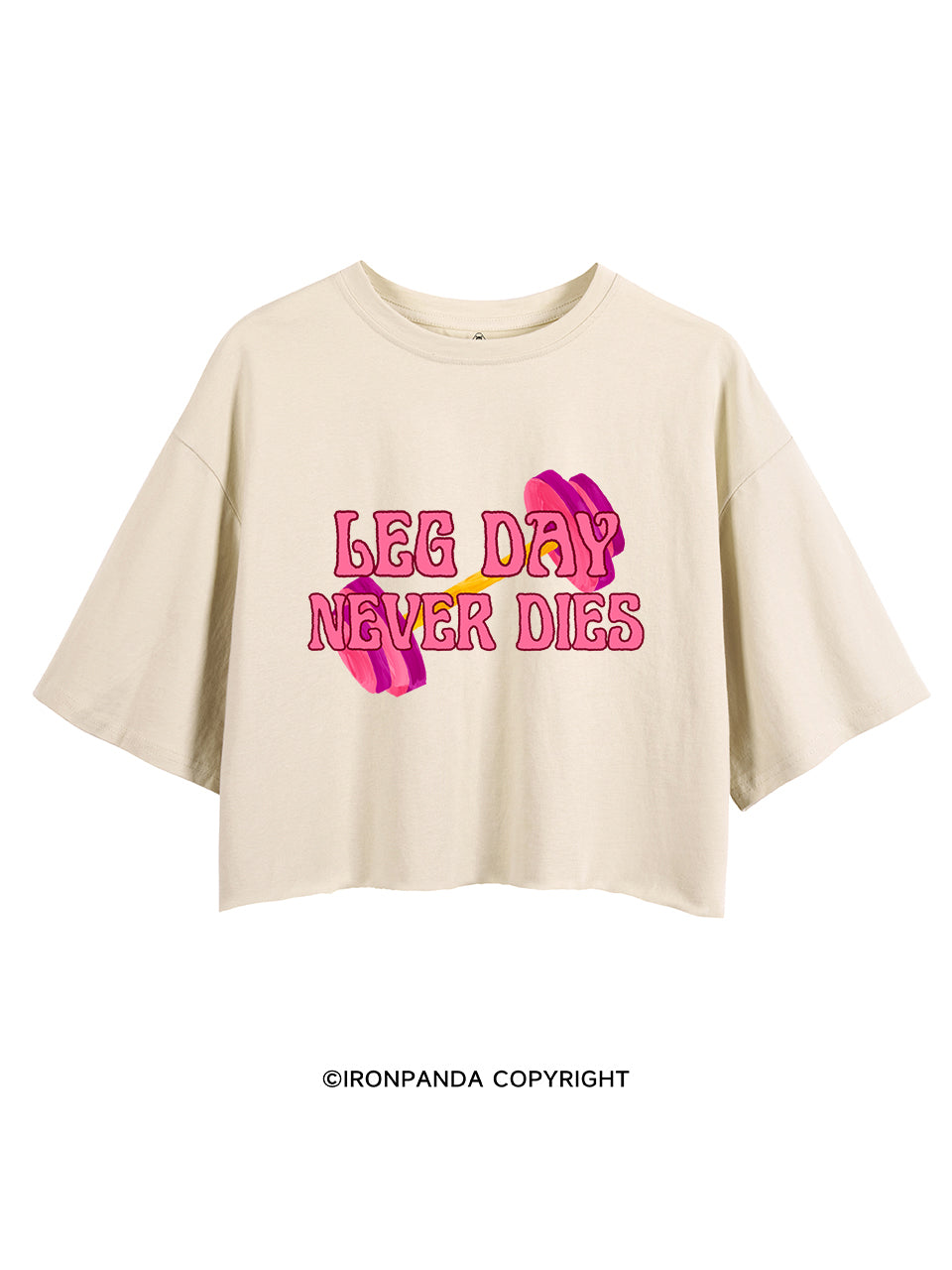 LEG DAY NEVER DIES CROP TOPS