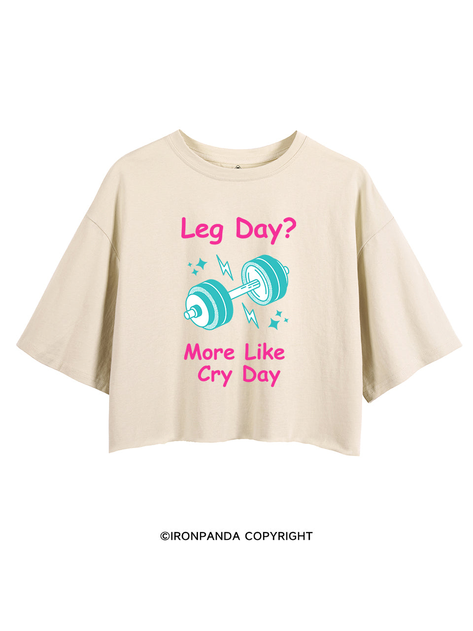LEG DAY? MORE LIKE CRY DAY FUNNY GYM CROP TOPS