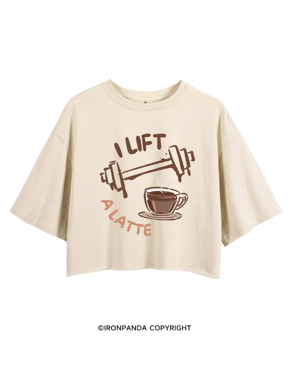 I LIFT A LATTE LATER CROP TOPS