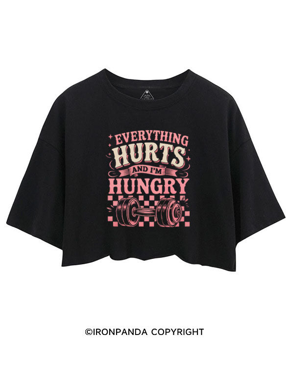 EVERYTHING HURTS AND I'M HUNGRY FUNNY GYM CROP TOPS