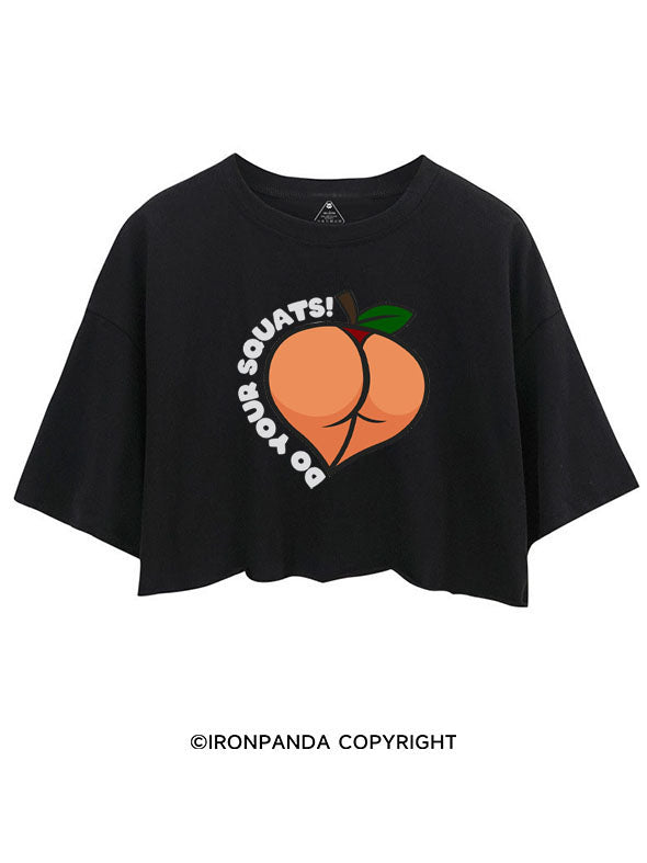 DO YOUR SQUATS PEACHY CROP TOPS