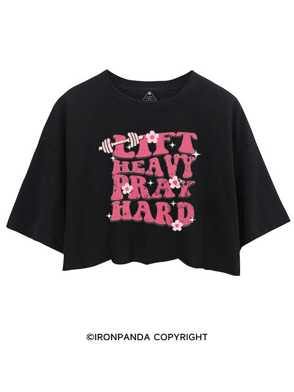 LIFT HEAVY PRAY HARD CHRISTIAN GYM CROP TOPS