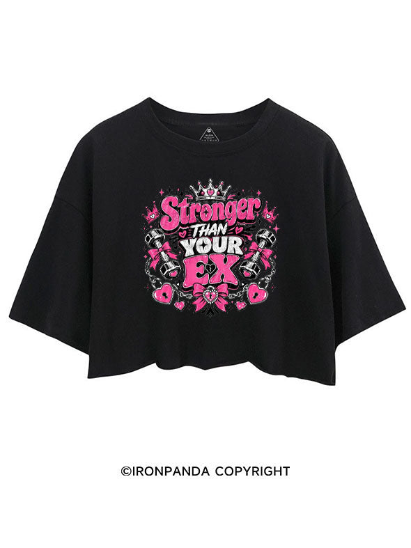 STRONGER THAN YOUR EX WORKOUT CROP TOPS