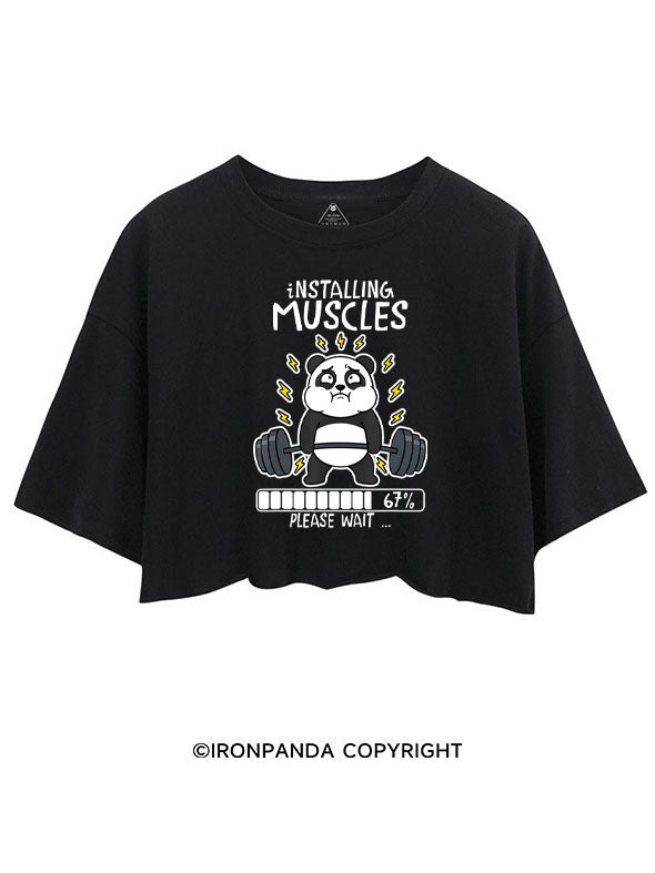 INSTALLING MUSCLES PLEASE WAIT CROP TOPS