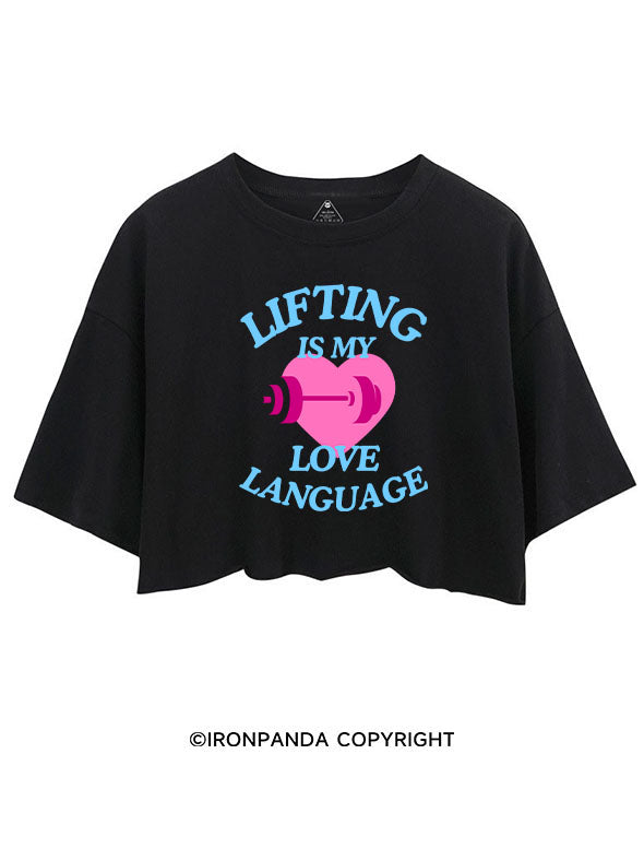 LIFTING IS MY LOVE LANGUAGE WORKOUT CROP TOPS