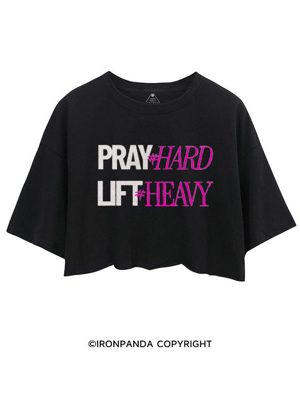 PRAY HARD # LIFT HEAVY GYM CROP TOPS
