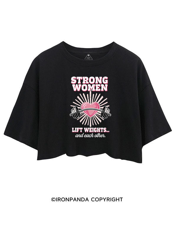 STRONG WOMEN LIFT WEIGHTS... AND EACH OTHER CROP TOPS