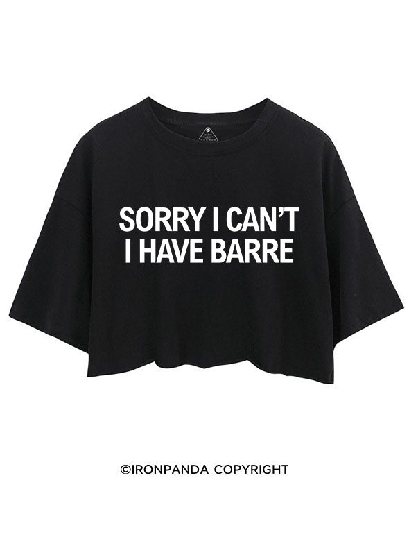 Sorry I can’t, I have barre CROP TOPS